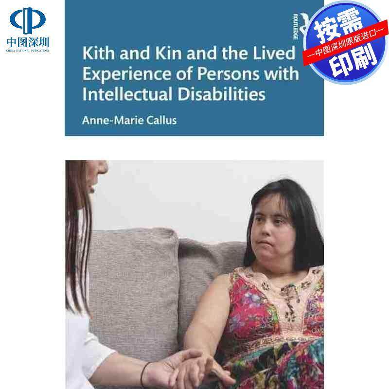 预售【按需印刷】英文原版 亲属关系和智力障碍者的亲身体验 Kith and Kin and the Lived Experience of Persons with Intellectu