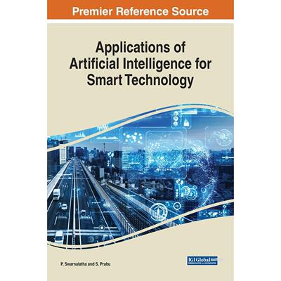 【预售 按需印刷】英文原版人工智能技术在智能科技中的应用Applications of Artificial Intelligence for Smart Technology原装