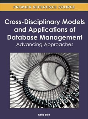 【预售 按需印刷】英文原版跨学科的数据库管理模型与应用Cross-Disciplinary Models and Applications of Database Management原
