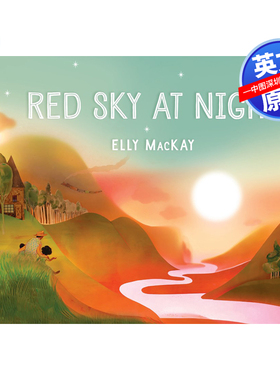 英文原版 红色的晚霞 Red Sky at Night 精装儿童艺术书绘本 人与自然 美的启蒙 图画书 Elly MacKay 天气谚语集