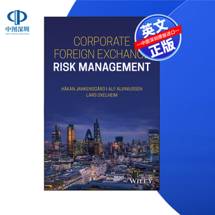 Management 书籍 Wiley出版 Foreign Exchange Corporate 按需印刷 企业外汇风险管理 进口英文正版 Risk 预售