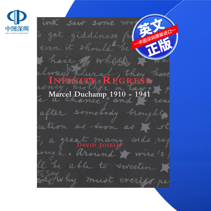 【预售 按需印刷】无限回归:马塞尔·杜尚1910-1941 Infinite Regress: Marcel Duchamp 1910-1941 进口英文正版书籍