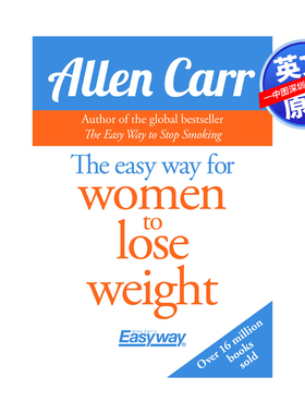 英文原版 女性减肥的简单方法 Allen Carr's Easy Way for Women to Lose Weight: The Original Easyway Method