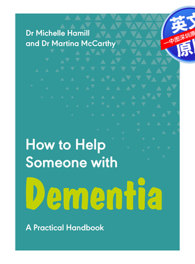 英文原版 如何帮助痴呆症患者 How to Help Someone with Dementia : A Practical 进口英文版正版书籍 精装
