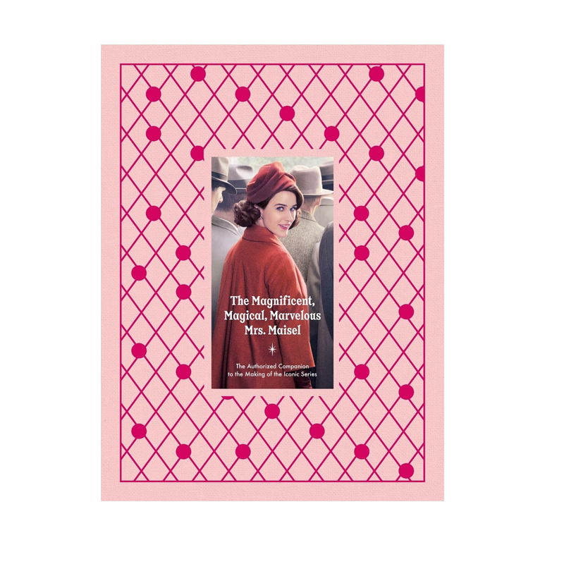 【预售英文原版】了不起的麦瑟尔夫人 授权指南 The Magnificent, Magical, Marvelous Mrs. Maisel 幕后花絮 艾美奖