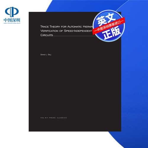 【预售 按需印刷】速度无关电路自动层次验证的跟踪理论Trace Theory for Automatic Hierarchical Verification 进口英文正版书籍