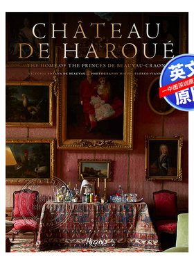 英文原版 哈罗城堡：博沃-克朗王子的故乡 时尚室内设计摄影作品集 精装艺术书 Château de Haroué 建筑设计画册