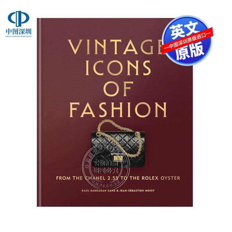 预售英文原版 时尚复古图标:从香奈儿2.55到劳力士蚝式手表 Vintage Icons of Fashion
