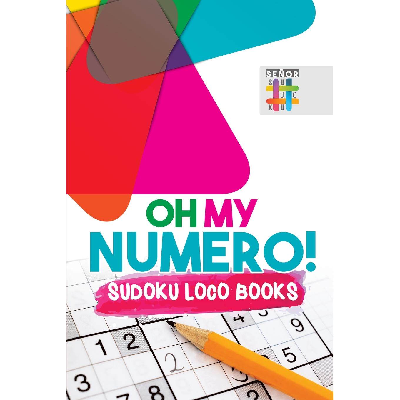【预售 按需印刷】英文原版Oh My Numero! | Sudoku Loco Books进口原版正版书籍