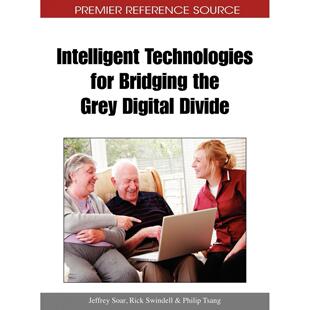 【预售 按需印刷】英文原版智能技术弥合灰色数字鸿沟Intelligent Technologies for Bridging the Grey Digital Divide原装进口正