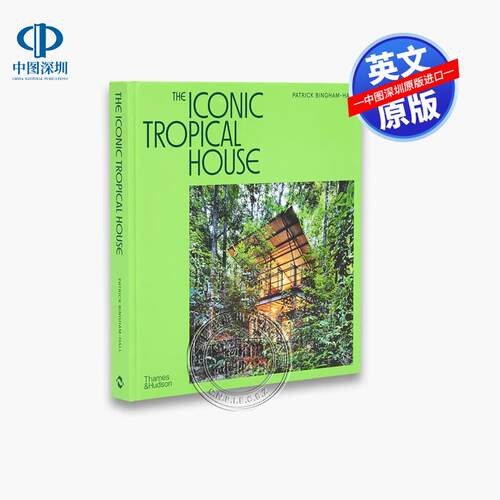 英文原版 标志性的热带房屋 The Iconic Tropical House