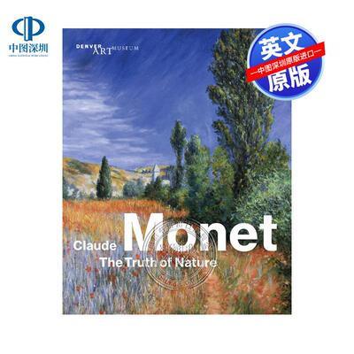预售英文原版 克劳德·莫奈:自然的真相 探索莫奈风景绘画 Claude Monet: The Truth of Nature