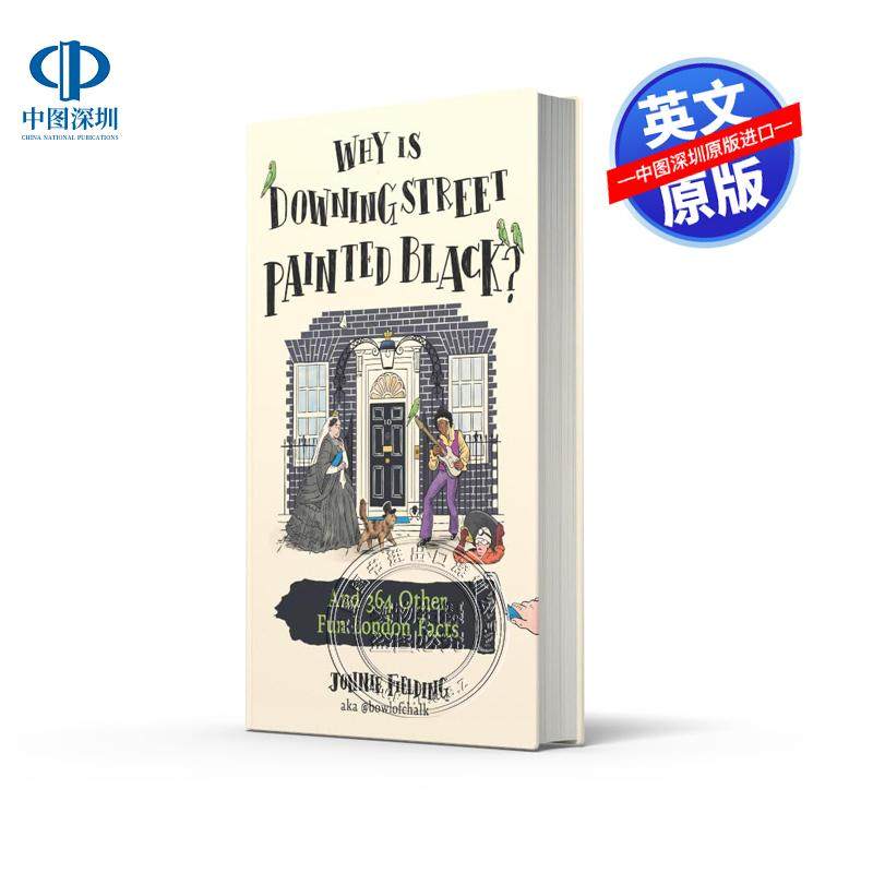 预售英文原版 为什么唐宁街是黑色 364个有趣伦敦事实 Why is Downing Street Painted Black Jonnie Fielding