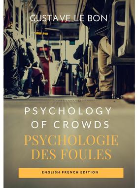【预售 按需印刷】英文原版 群体心理学/心理学的群众（英法版） Psychology of Crowds / Psychologie des foules (English Frenc