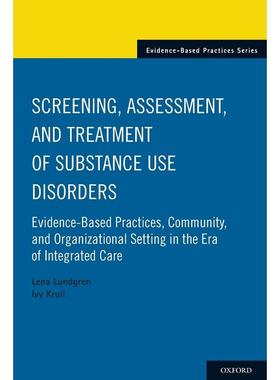 预售【按需印刷】英文原版 Screening  Assessment  and Treatment of Substance Use Disorders物质使用障碍的筛查、评估与治疗