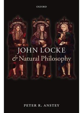 预售【按需印刷】英文原版 John Locke and Natural Philosophy约翰·洛克与自然哲学 牛津大学出版 原版进口正版书籍