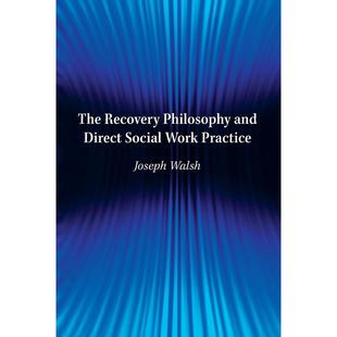 Social 按需印刷 and 预售 Work 原装 Recovery 牛津大学出版 英文原版 Philosophy Practice恢复哲学与直接社会工作实践 Direct