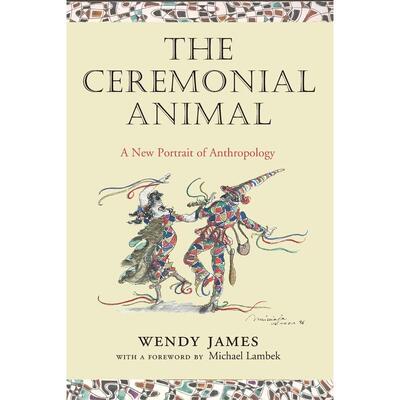 预售【按需印刷】英文原版 The Ceremonial Animal  仪式动物  牛津大学出版 原版进口正版书籍