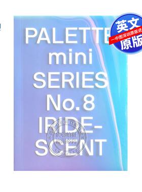 现货英文原版 调色板迷你 08：设计中的彩虹全息效果 Palette Mini 08: Iridescent: Holographics in Design