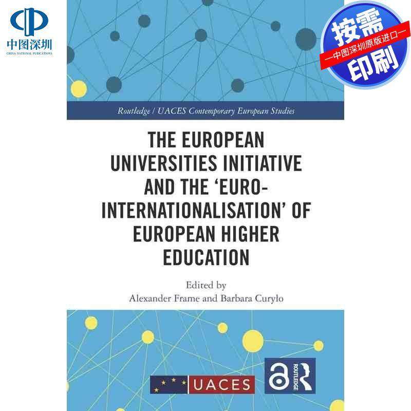 预售【按需印刷】英文原版 欧洲大学倡议与欧洲高等教育的‘欧洲国际化’ The European Universities Initiative and the ‘Euro-