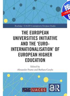 预售【按需印刷】英文原版 欧洲大学倡议与欧洲高等教育的‘欧洲国际化’ The European Universities Initiative and the ‘Euro-