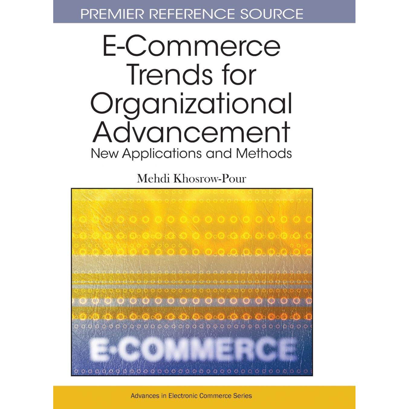 【预售 按需印刷】英文原版电子商务趋势以促进组织发展E-Commerce Trends for Organizational Advancement原装进口正版书籍