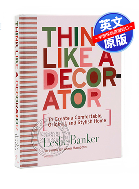 英文原版 像装饰家一样思考 如何去创造一个舒适原创时尚的家建议参考指南艺术书 Think Like A Decorator 精装室内设计画册