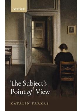 预售【按需印刷】英文原版 The Subjects Point of View主体的视角 牛津大学出版 原版进口正版书籍