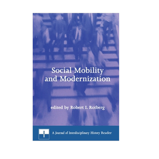 【预售 按需印刷】社会流动与现代化 Social Mobility and Modernization 罗伯特·罗特伯格 Robert I. Rotberg 进口英文正版书籍