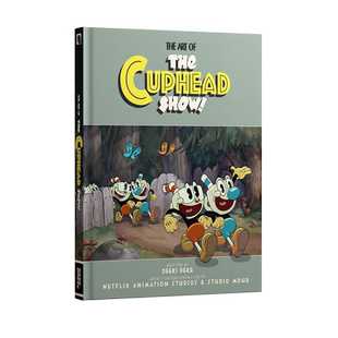 英文原版 茶杯头大冒险动画设定集艺术书 精装 The Art of the Cuphead Show 网飞Netflix系列三季制作角色设计画册 周边