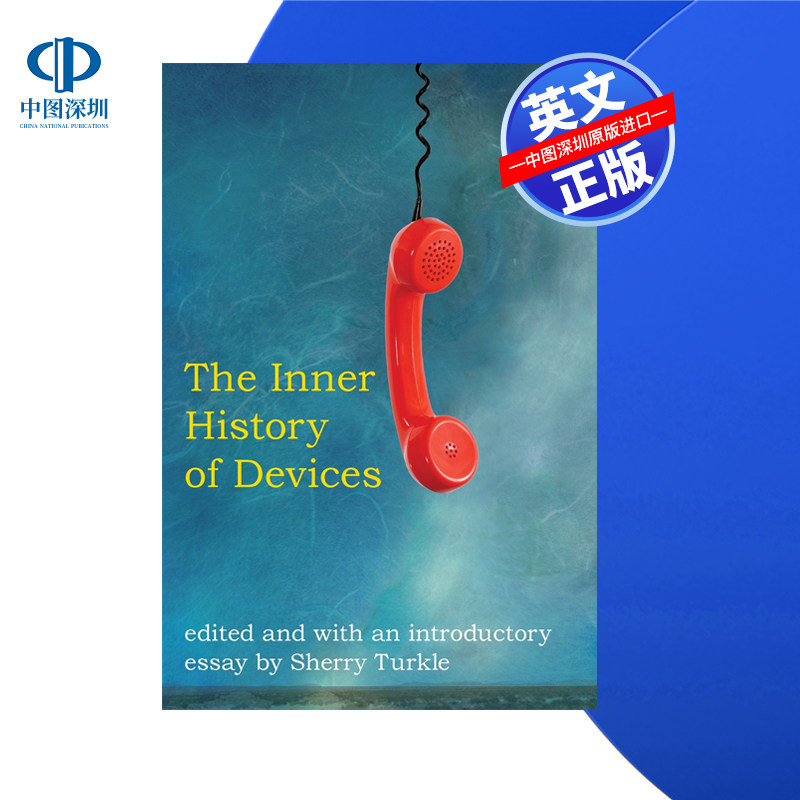 【预售 按需印刷】设备的内部历史 The Inner History of Devices 雪莉&middot;特克尔 Sherry Turkle进口英文正版书籍