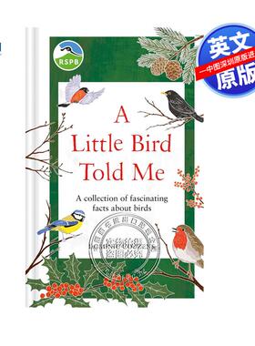 预售英文原版 RSPB一只小鸟告诉我 关于鸟类的迷人事实集 RSPB A Little Bird Told Me 英国皇家鸟类保护协会