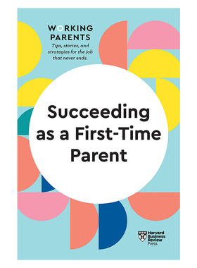 英文原版 成功成为第一任父母  时间管理 职场职业指南 哈佛商业评论工作父母系列  Succeeding as a First-Time Parent