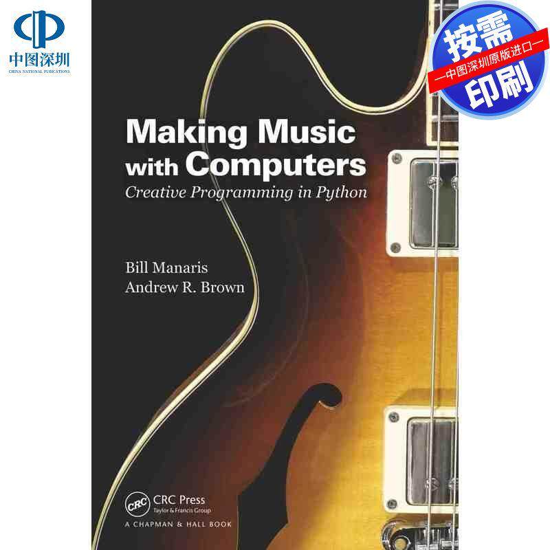 预售【按需印刷】英文原版 用计算机制作音乐 Making Music with Computers 原装进口正版书籍