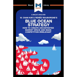 【预售 按需印刷】金灿灿与毛博涅的蓝海战略分析 英文正版 W. Chan Kim and Renée Mauborgne's Blue Ocean Strategy 进口书