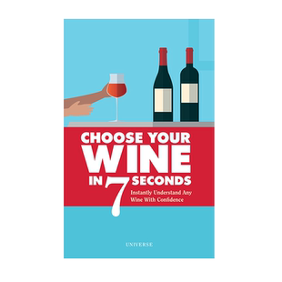 英文原版 7秒选酒 自信了解任何葡萄酒 Choose Your Wine In 7 Seconds 阿歇特葡萄酒指南