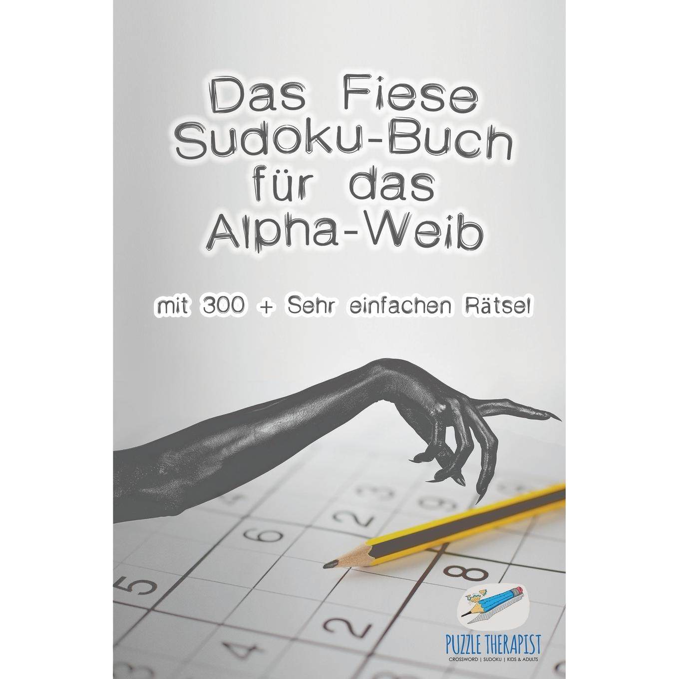 【预售 按需印刷】德文原版Das Fiese Sudoku-Buch für das Alpha-Weib | mit 300 + Sehr einfachen R?tsel德语ger进口原版正版
