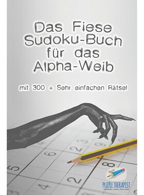 【预售 按需印刷】德文原版Das Fiese Sudoku-Buch für das Alpha-Weib | mit 300 + Sehr einfachen R?tsel德语ger进口原版正版