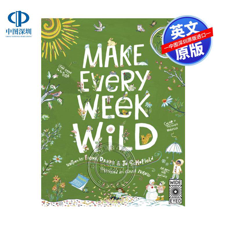 预售英文原版 让每周变得狂野：52个户外冒险的创意活动 Make Every Week Wild 52 Creative Activities for Outdoor Adventures