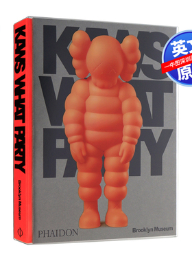现货英文原版 KAWS: WHAT PARTY Orange Edition 考斯品牌设计 潮牌艺术设定集 涂鸦艺术画册书 流行文化艺术展览 Phadion橙色封面