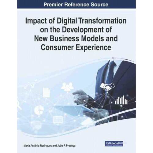 【预售 按需印刷】英文原版Impact of Digital Transformation on the Development of New Business Models and Consumer Experie