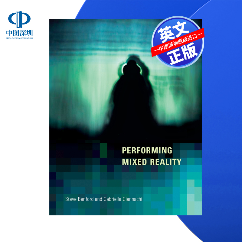 【预售 按需印刷】混合现实表演 Performing Mixed Reality 史蒂夫·本福德 Steve Benford 进口英文正版书籍