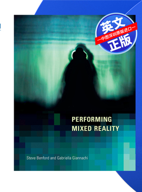 【预售 按需印刷】混合现实表演 Performing Mixed Reality 史蒂夫·本福德 Steve Benford 进口英文正版书籍