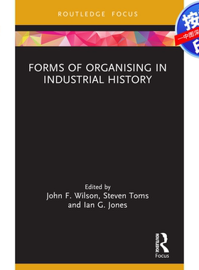 预售【按需印刷】英文原版 工业历史中的组织形式 Forms of Organising in Industrial History 原装进口正版书籍