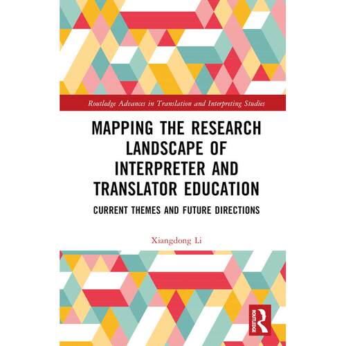 【预售 按需印刷】英文原版 口译与翻译教育研究景观的映射 Mapping the Research Landscape of Interpreter and Translator Educ