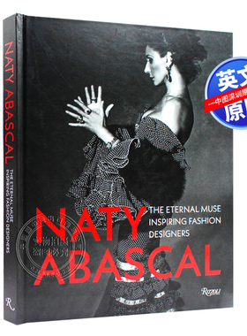 英文原版 那提·阿瓦斯卡尔：启发时装设计师的缪斯女神 Naty Abascal 精装艺术书 品牌时尚服装设计艺术书画册