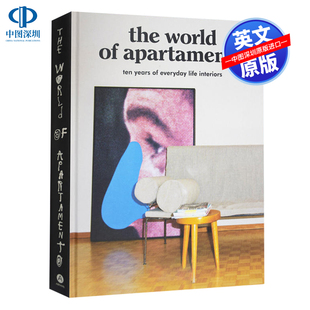 精装 室内设计艺术书 Apartamento 公寓世界 家居建筑摄影画册 Apartamento杂志十周年回顾特辑 World 英文原版 The