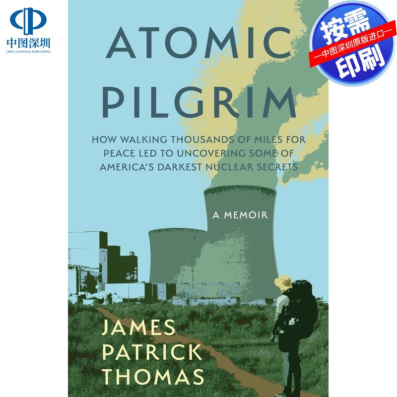 【预售 按需印刷】英文原版  原子朝圣者 Atomic Pilgrim 原版进口正版书籍