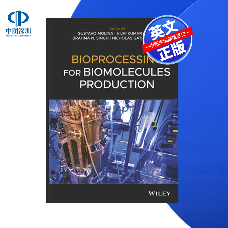 【预售 按需印刷】Wiley出版 生物分子生产的生物加工 Bioprocessing for Biomolecules Production 进口英文正版书籍