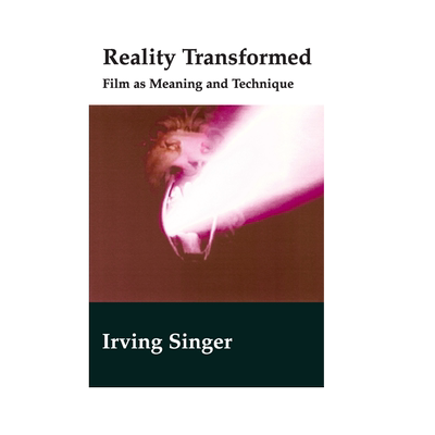 【预售 按需印刷】现实的转变:电影、意义和技术 Reality Transformed: Film and Meaning and Technique 进口英文正版书籍